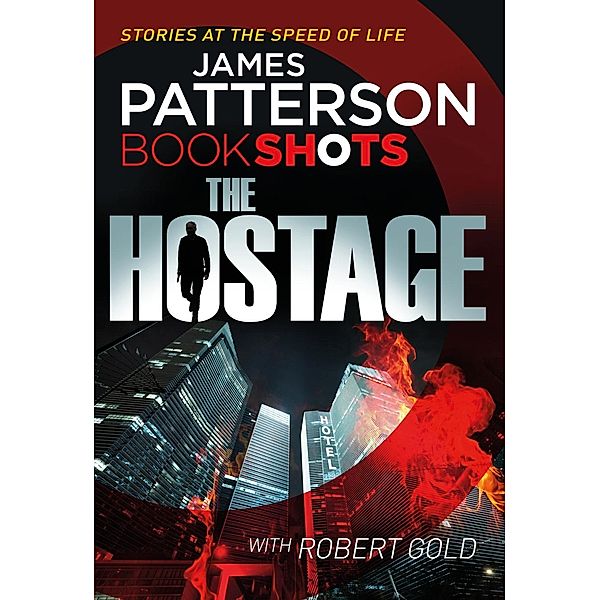 The Hostage / A Jon Roscoe Thriller Bd.1, James Patterson