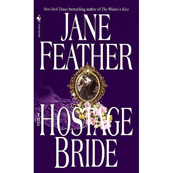 The Hostage Bride / Bride Trilogy Bd.1, Jane Feather
