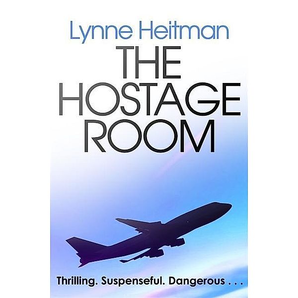 The Hostage Room, Lynne Heitman