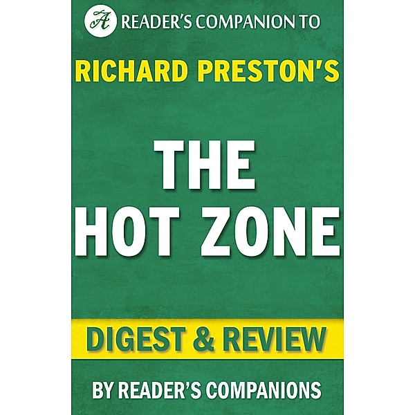 The Hot Zone by Richard Preston | Digest & Review, Reader's Companions