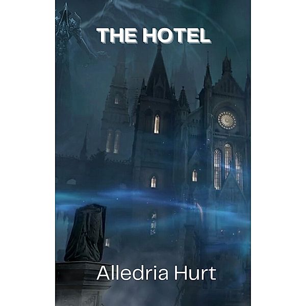 The Hotel, Alledria Hurt