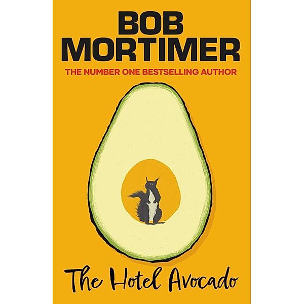 The Hotel Avocado, Bob Mortimer