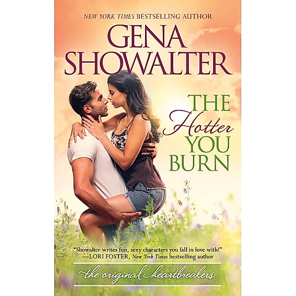 The Hotter You Burn (Original Heartbreakers, Book 2) / Mills & Boon, Gena Showalter
