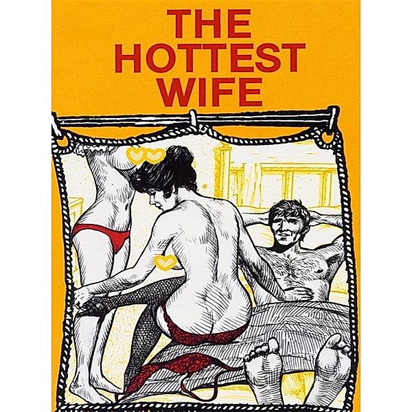 The Hottest Wife (Vintage Erotic Novel), Anju Quewea