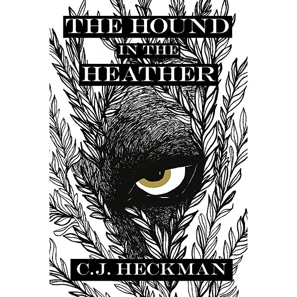 The Hound in the Heather, C.J. Heckman