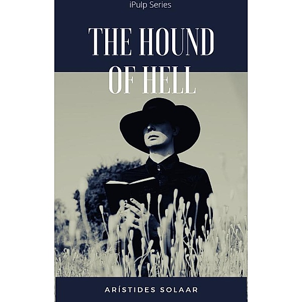 The Hound of Hell, Arístides Solaar