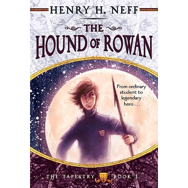The Hound of Rowan / The Tapestry Bd.1, Henry H. Neff