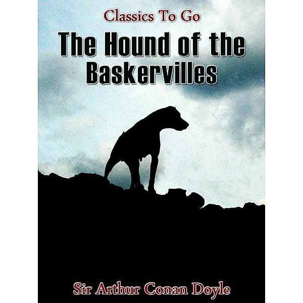 The Hound of the Baskervilles, Arthur Conan Doyle