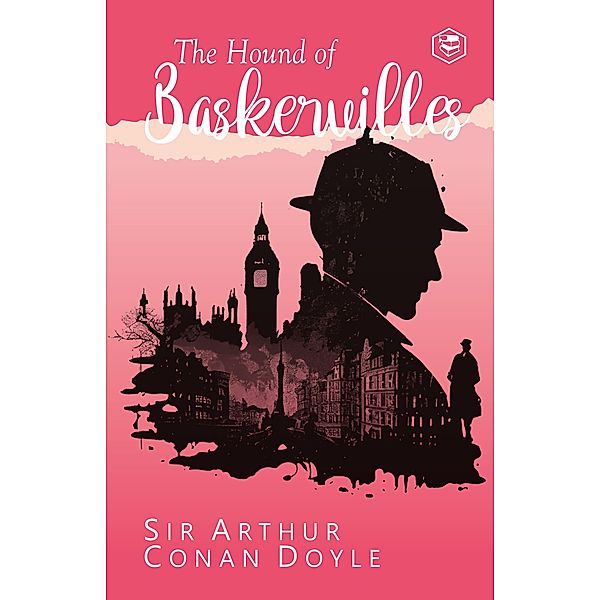 The Hound of The Baskervilles, Arthur Conan Doyle