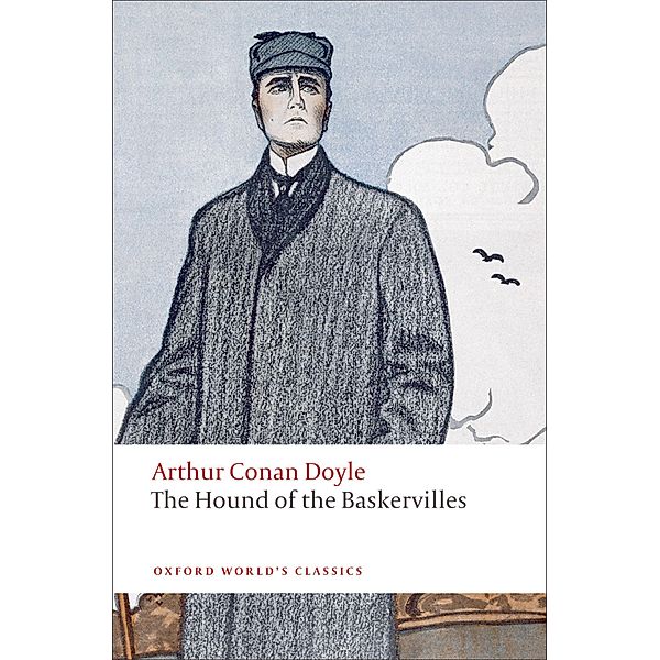 The Hound of the Baskervilles / Oxford World's Classics, Arthur Conan Doyle