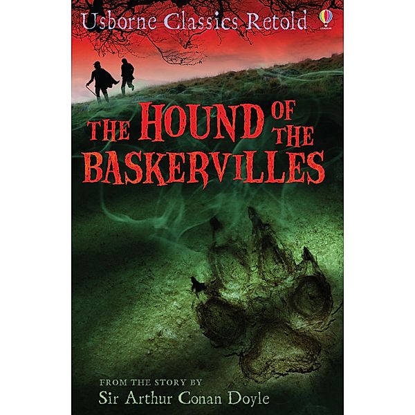 The Hound of the Baskervilles: Usborne Classics Retold / Usborne Classics Retold, Henry Brook