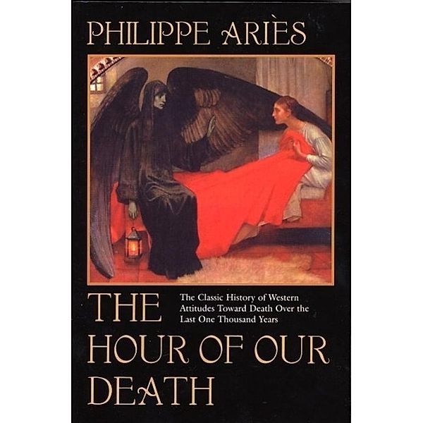 The Hour of Our Death, Philippe Aries