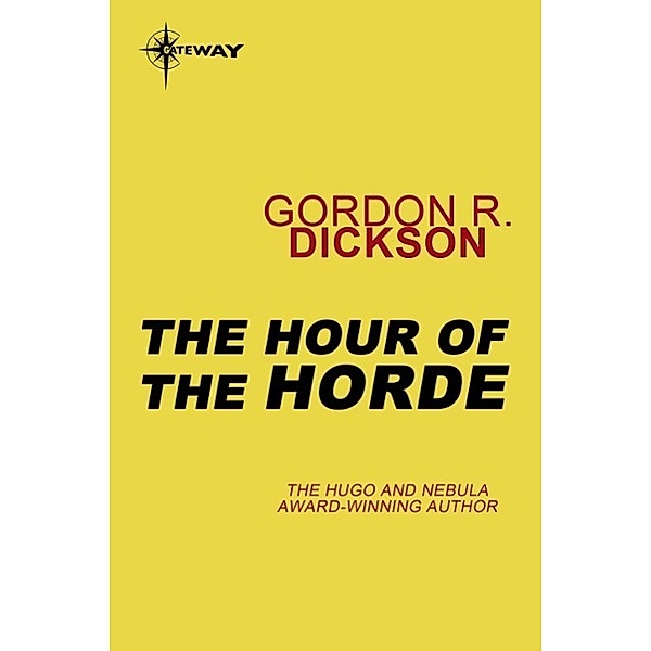 The Hour of the Horde, Gordon R Dickson
