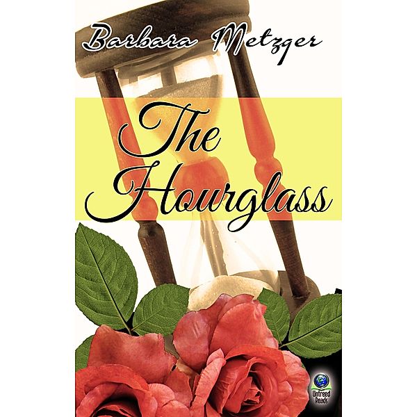 The Hourglass, Barbara Metzger