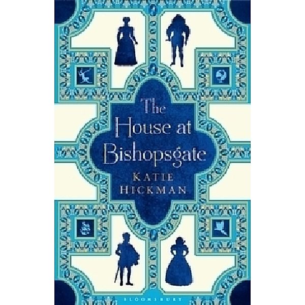 The House at Bishopsgate, Katie Hickman