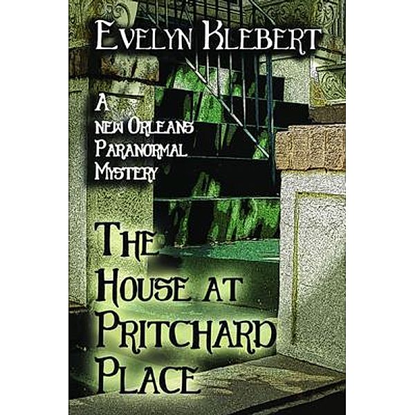 The House at Pritchard Place, Evelyn Klebert