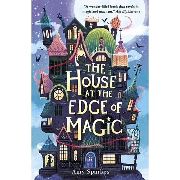 The House at the Edge of Magic, Amy Sparkes