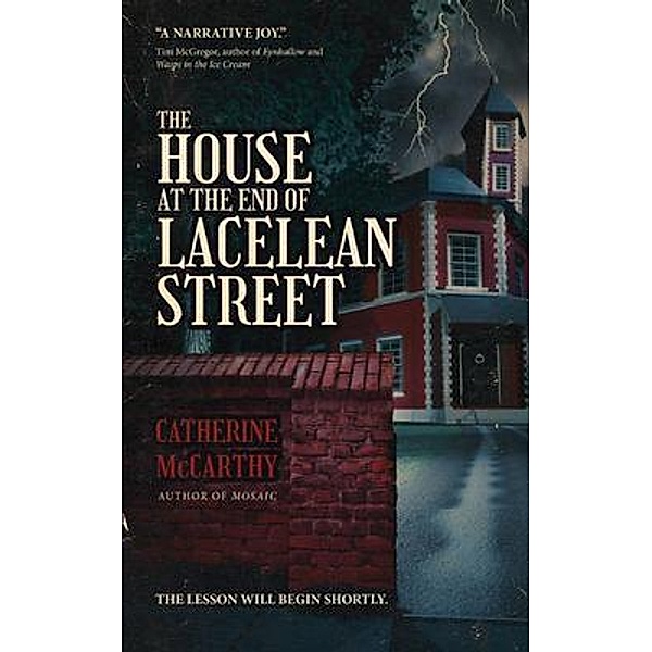 The House at the End of Lacelean Street, Catherine McCarthy