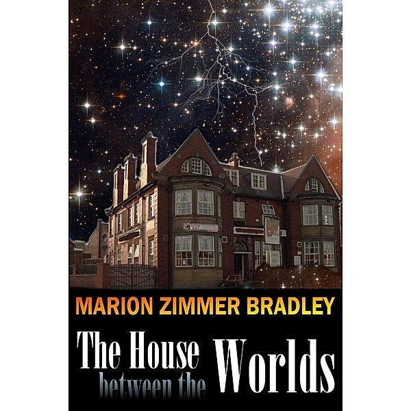 The House Between the Worlds, Marion Zimmer Bradley
