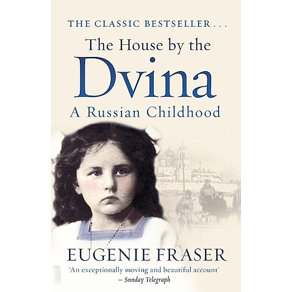 The House by the Dvina, Eugenie Fraser