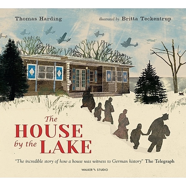 The House by the Lake: The Story of a Home and a Hundred Years of History, Thomas Harding