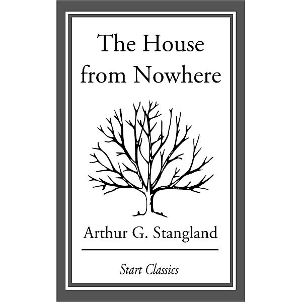 The House from Nowhere, Arthur G. Stangland