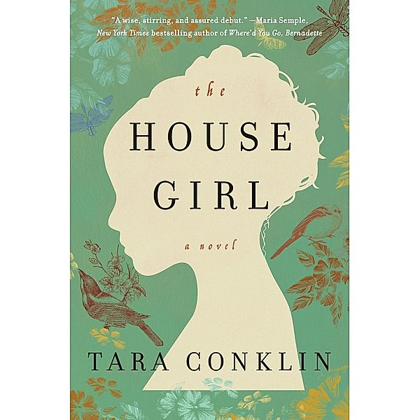 The House Girl, Tara Conklin