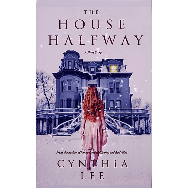 The House Halfway, Cynthia Lee