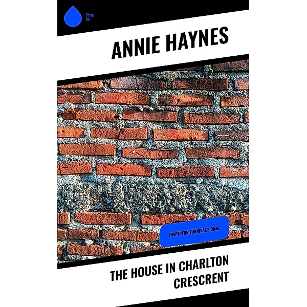 The House in Charlton Crescrent, Annie Haynes