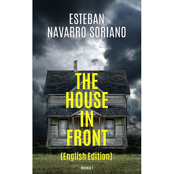 The House In Front, Esteban Navarro Soriano