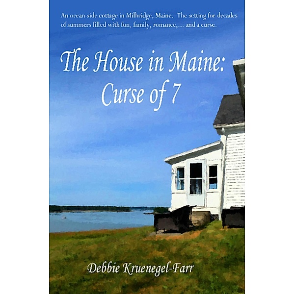The House in Maine: Curse of 7, Debbie Kruenegel-Farr