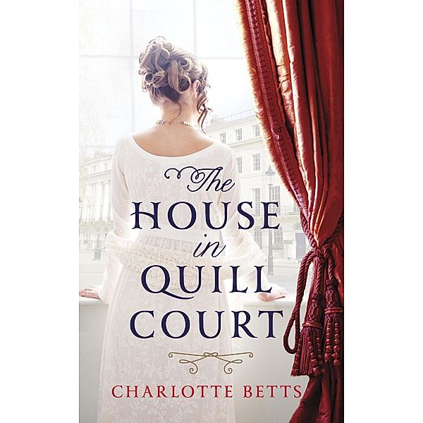 The House in Quill Court, Charlotte Betts