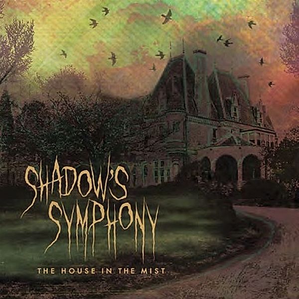 The House In The Mist, Shadow's Symphony