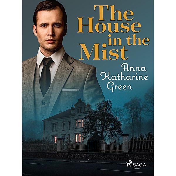 The House in the Mist / Svenska Ljud Classica, Anna Katharine Green