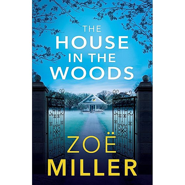The House in the Woods, Zoe Miller