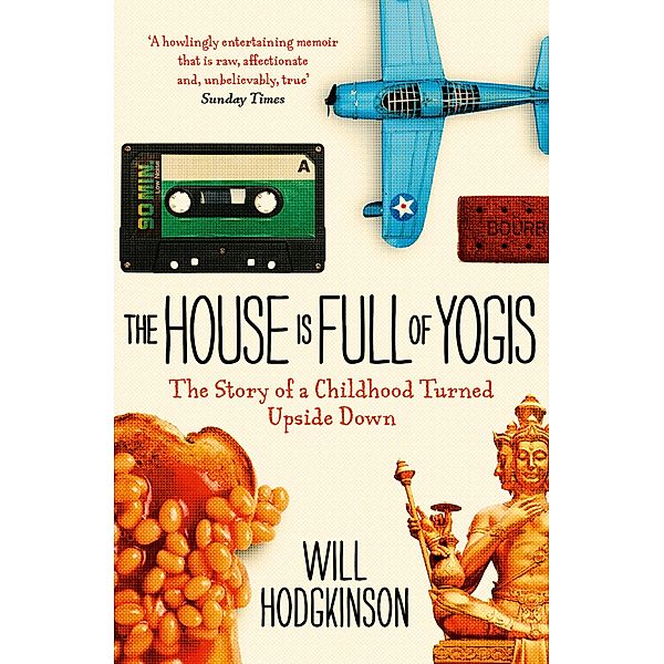 The House is Full of Yogis, Will Hodgkinson