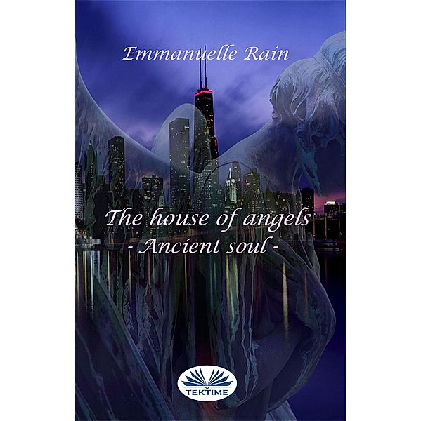 The House Of Angels, Emmanuelle Rain