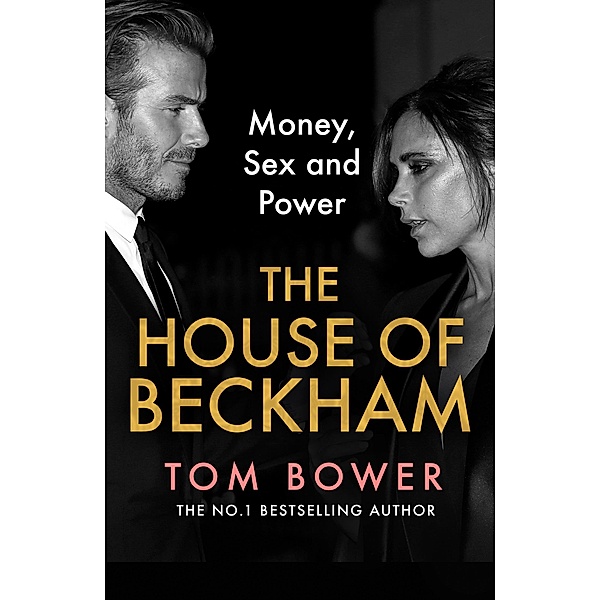The House of Beckham, Tom Bower