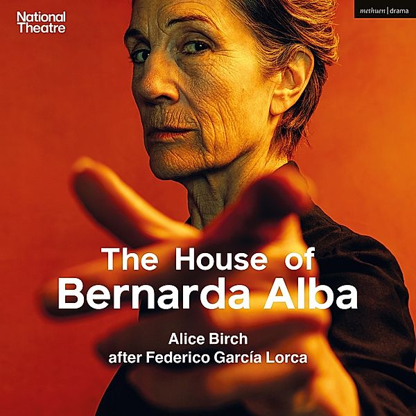 The House of Bernarda Alba / Modern Plays, Federico García Lorca