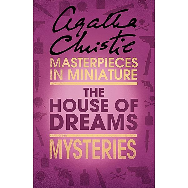 The House of Dreams, Agatha Christie