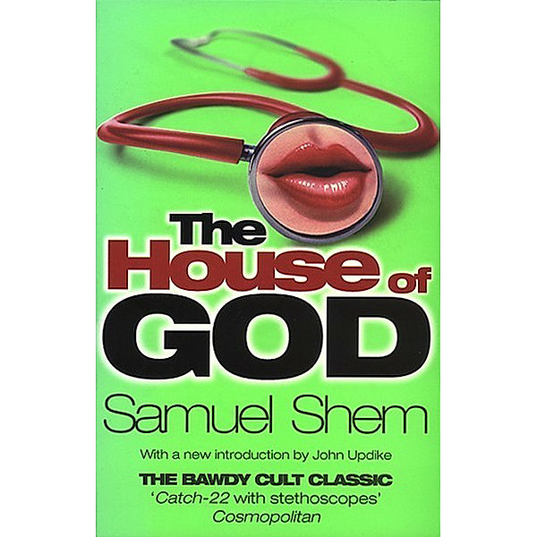 The House Of God, Samuel Shem