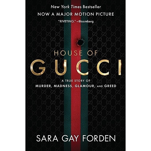 The House of Gucci [Movie Tie-in], Sara Gay Forden