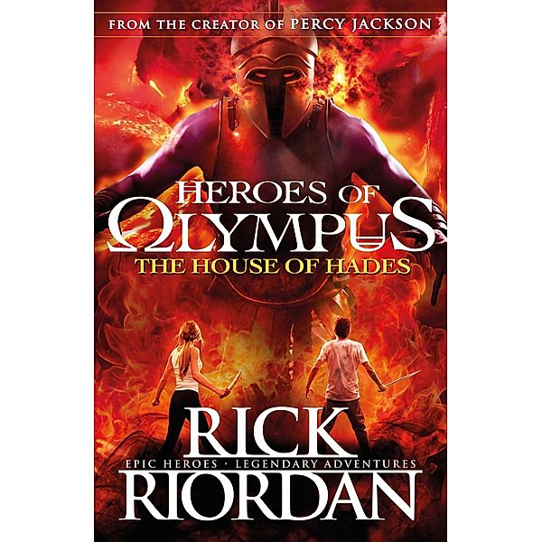 The House of Hades (Heroes of Olympus Book 4) / Heroes of Olympus Bd.4, Rick Riordan