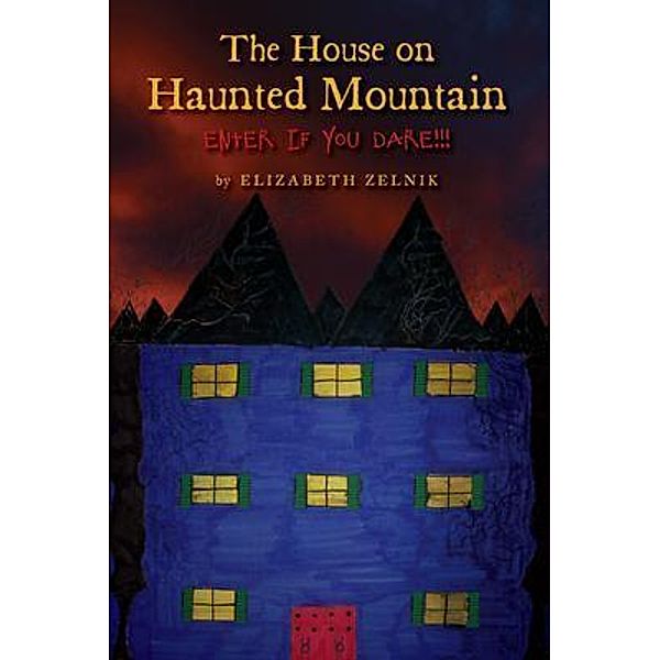 The House of Haunted Mountain, Elizabeth Zelnik