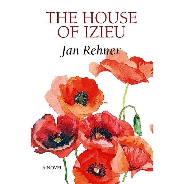 The House of Izieu / Inanna Poetry and Fiction Series, Jan Rehner