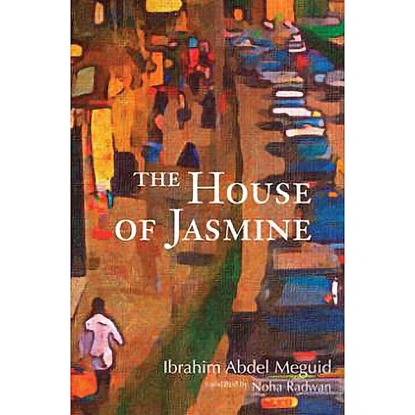 The House of Jasmine, Ibrahim Abdel Meguid