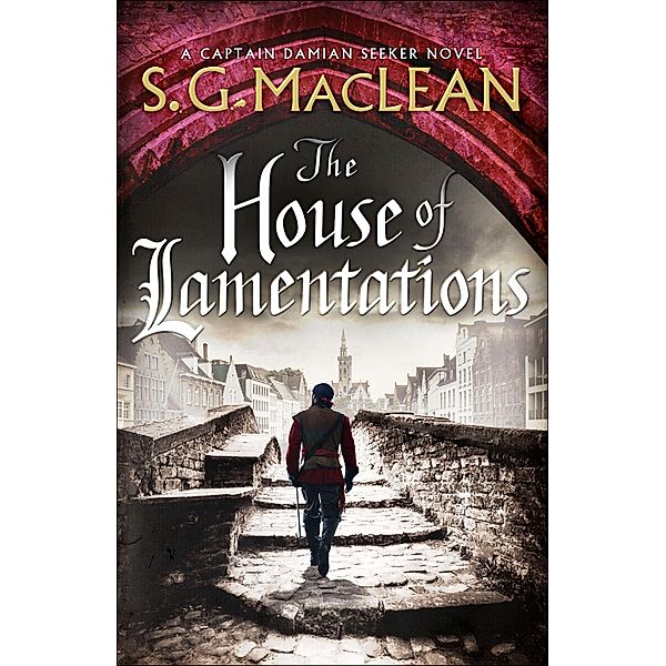 The House of Lamentations, S. G. MacLean