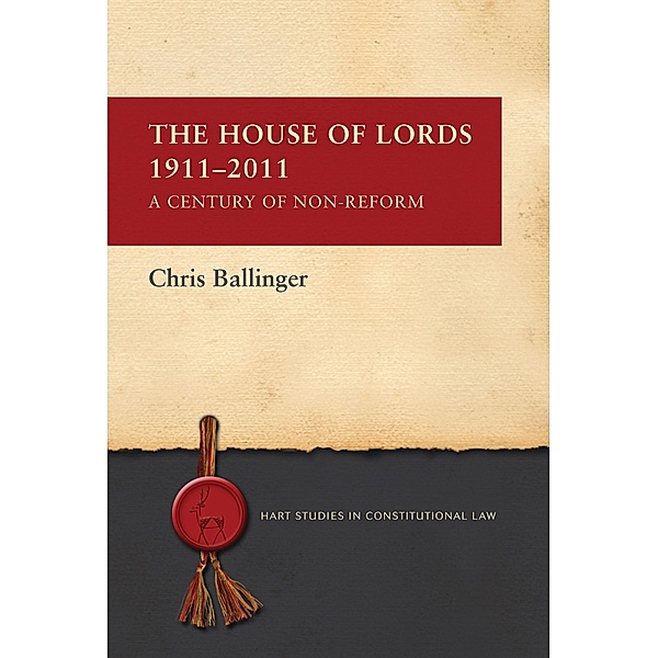 The House of Lords 1911-2011, Chris Ballinger