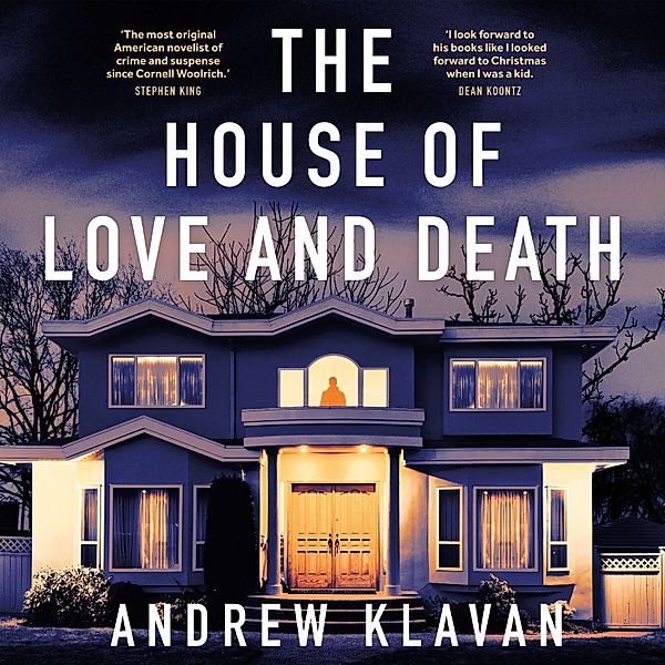 The House of Love and Death, Andrew Klavan