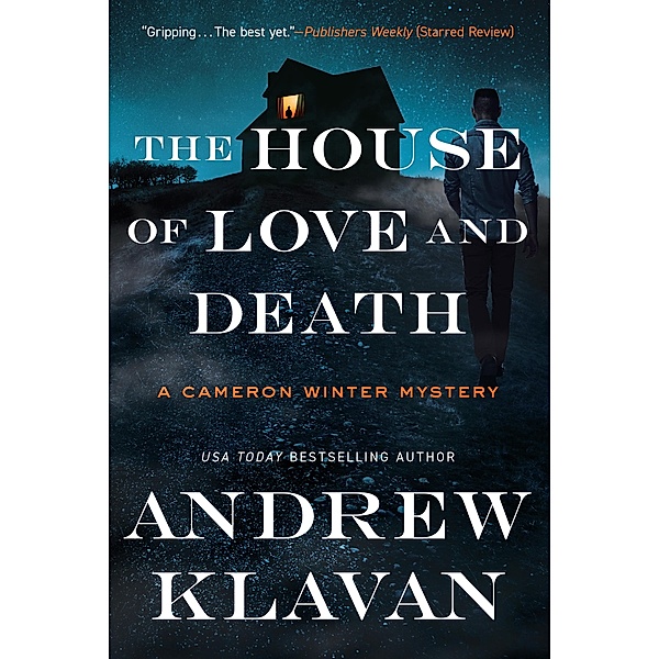 The House of Love and Death (Cameron Winter Mysteries) / Cameron Winter Mysteries Bd.0, Andrew Klavan